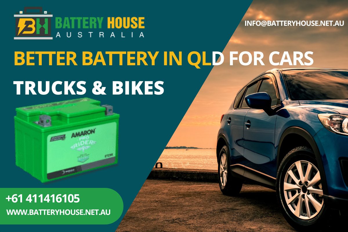 Better Battery in QLD: How to Pick the Right Battery for Cars, Trucks & Bikes